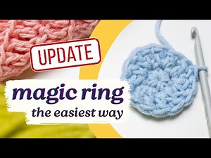 How to Crochet Magic Ring | UPDATED Tutorial for Total Beginners
