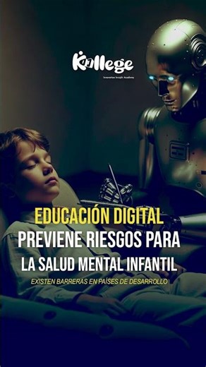 Educación digital previene riesgo en la salud mental infantil #educacionintegral
