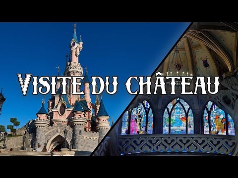 VISITE DU CHÂTEAU À DISNEYLAND PARIS