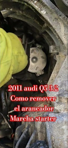 2011 Audi q5 3.2 remove the starter very easy