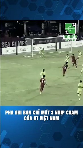 Pha ghi bàn chỉ mất 3 nhịp chạm của ĐT Việt Nam#SHORTS