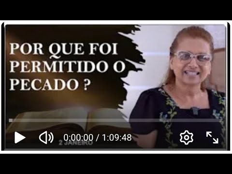 2 JANEIRO / POR QUE FOI PERMITIDO O PECADO / ANO BIBLICO