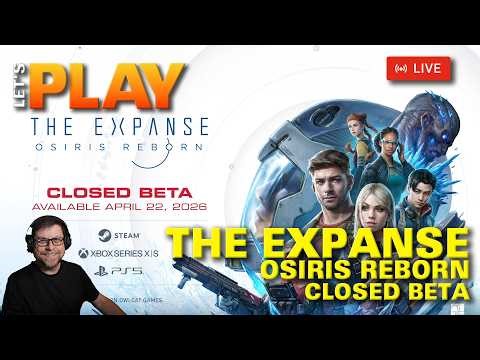 LET'S PLAY | The Expanse - Osiris Reborn - CLOSED BETA - SLICE