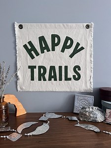 HAPPY TRAILS Hand Painted Fabric Sign With Metal Grommets for Hanging - Etsy