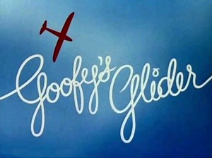 迪士尼动画高飞高飞的滑翔机 Goofy's Glider.1940.重制版标题卡第一版