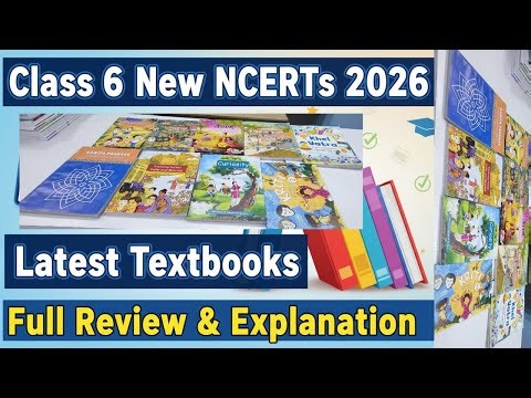 Class 6 New Ncerts Textbook For 2026 Latest Ncerts Books For Class 6th Full Review With Explanation