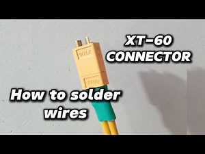 HOW TO SOLDER WIRES ONTO XT60 CONNECTOR TERMINALS | Guide for beginners
