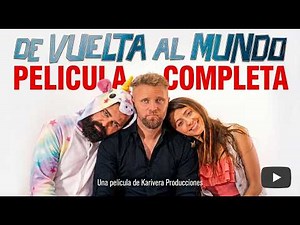 DE VUELTA AL MUNDO (2023) | Cine Argentino | Pelicula Completa | Corte Final | Karivera Producciones