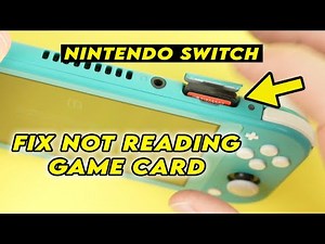 How to Fix Nintendo Switch Not Reading Game Card