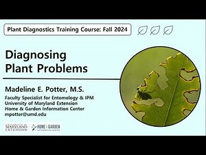 Plant Diagnostics Training Course: Part 1 - Diagnosing Plant Problems