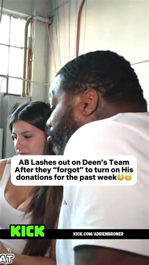 AB Lashes out on Deen's Team After they "forgot" to turn on His donations for the past week😳#clips