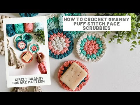 Granny Puff Face Scrubbies - Free Crochet pattern
