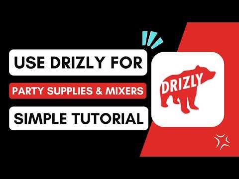 How to Use Drizly for Party Supplies & Mixers