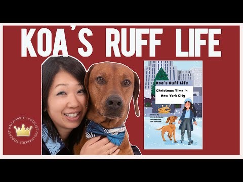 Christmas in New York with Koa's Ruff Life and Author Dr Andy Honda (podcast interview)