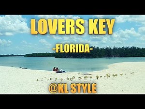 LOVERS KEY Beach Park: A Hidden Gem in Fort Myers
