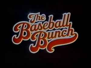 The Baseball Bunch Theme Song (Johnny Bench Episode)