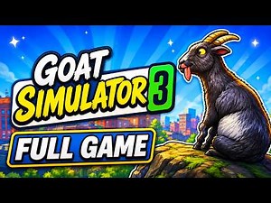 GOAT SIMULATOR 3 Gameplay Walkthrough FULL GAME (PS5/XBOX SERIES X/PC)