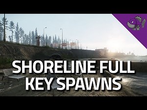 Shoreline Full Key Spawns - Loot Guide - Escape From Tarkov