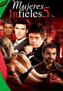 Mujeres infieles 5 - Movie
