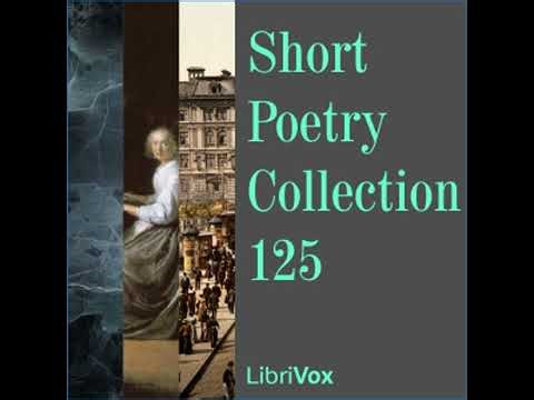 Short Poetry Collection 125 - Various Authors
