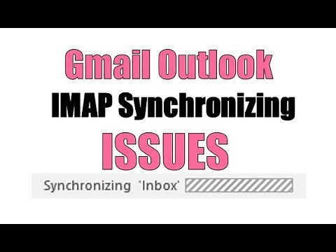 Gmail Outlook IMAP Synchronizing Issues
