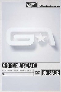 Groove Armada - The Best Of (Recorded Live At Brixton Academy)