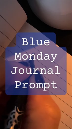 Blue Monday Journal Prompt Ideas for Writers