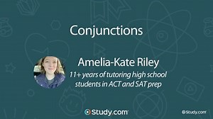 Conjunctions | Study.com ACT English Test Prep