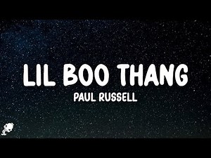 Paul Russell - Lil Boo Thang (Lyrics) | "you my lil' boo thang"