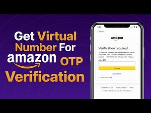 Get a Virtual Phone Number for Amazon OTP Verification Like a Pro!