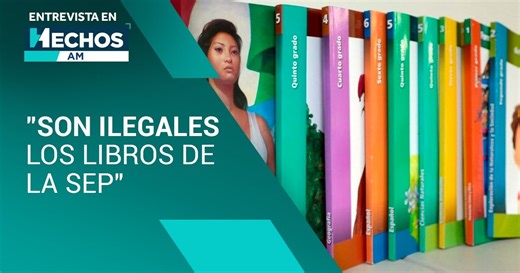 “Los libros de la SEP son ilegales”: Abogado explica las irregularidades en el proceso de elaboración
