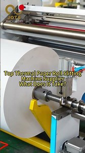 #shorts Top Thermal Paper Roll Slitting Machine Supplier — What Does It Take?