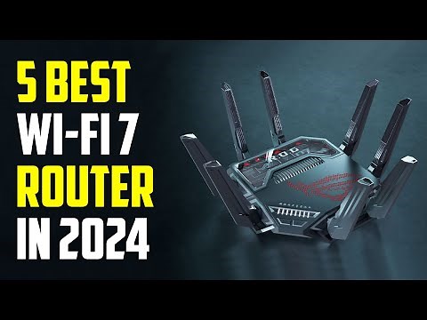 5 Best WiFi 7 Routers 2024 | Best WiFi 7 Router 2024