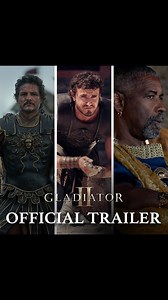 Gladiator | From director Ridley Scott, watch the new Official Trailer for #GladiatorII starring Paul Mescal, Pedro Pascal, Denzel Washington, Connie... | Instagram