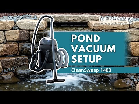 Pond Care Made Easy: CleanSweep Pond Vacuum Instructions