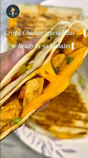 Crispy Chicken Quesadillas with Secret Garlic Sauce | Easy 30-Min Recipe