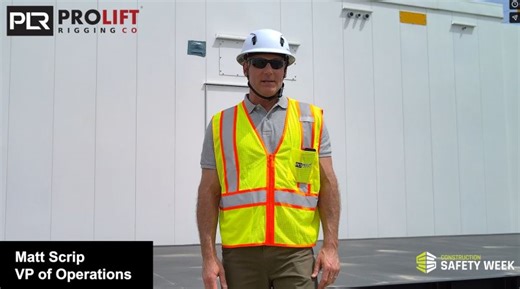Monday - Matt Scrip - Safety Week Overview | The ProLift Rigging Company