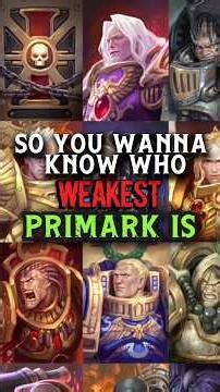 Who Is The Weakest Primarch? | Warhammer 40K