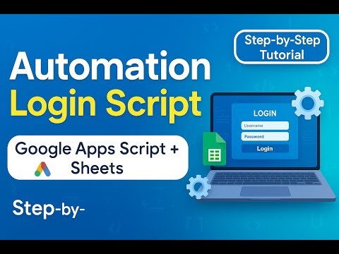 How to Make a Automation Script for Login Page Google App Script And Google Sheet #google #coding