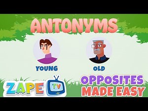 Antonyms Song | Learn Opposite | Kids Song with Fun Examples and Rhymes | Zape TV