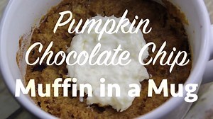 206K views · 198 reactions | Pumpkin Chocolate Chip Muffin in a Mug...