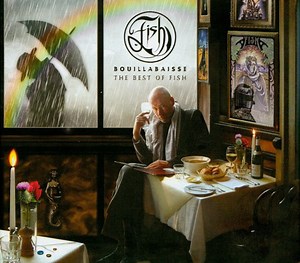 Fish - Bouillabaisse: The Best Of Fish