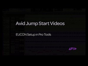 Avid Jump Start Video - EUCON Setup in Pro Tools