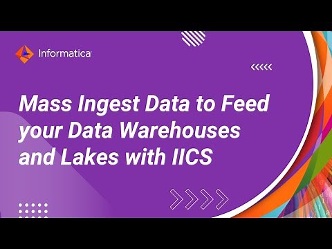 Mass Ingest Data to Feed your Data Warehouses and Lakes with IICS