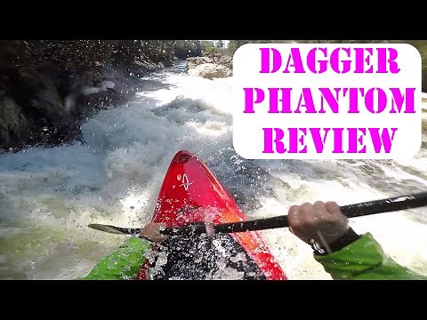 Phantom Review I Dagger Kayaks