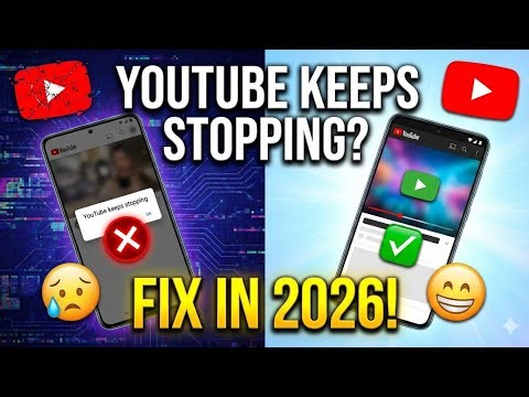 How to fix YouTube keeps stopping problem 2026