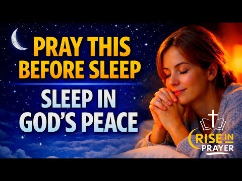 Before You Sleep Tonight, Pray This | Bedtime Prayer of Gratitude & Peaceful Sleep