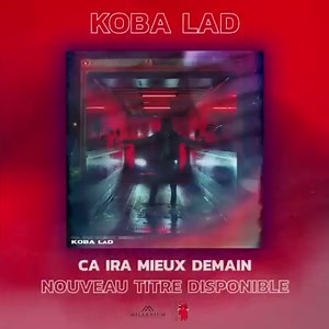 10K views · 4K reactions | Mon nouveau titre « Ça ira mieux demain » est dispo la miff !!  Lien en story et bio ! Streamezzzzz Clip à 17h  ➡️ https://kobalad.lnk.to/CaIraMieuxDemain | Koba Officiel | Facebook