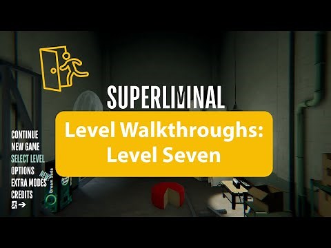 Superliminal Level Walkthroughs: Level 7
