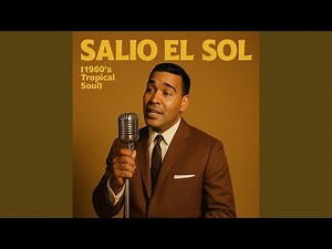 Salio El Sol (1960's Tropical Soul)